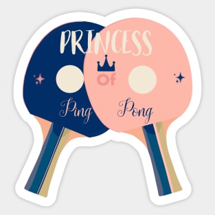 Princess of ping pong Sticker